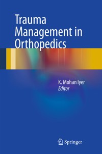 Trauma Management in Orthopedics - - E-Book