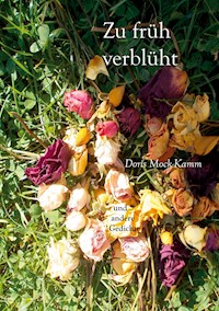 Zu früh verblüht - Doris Mock-Kamm - E-Book