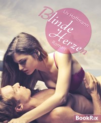 Blinde Herzen - Liv Hoffmann - E-Book