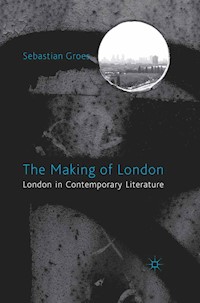 The Making of London - S. Groes - E-Book