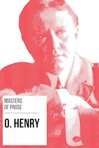 Masters of Prose - O. Henry - O. Henry - E-Book