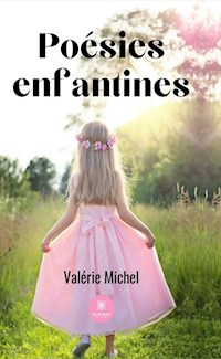 Poésies enfantines - Valérie Michel - E-Book