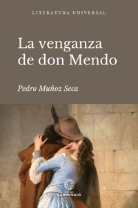 La venganza de don Mendo - Pedro Muñoz Seca - E-Book