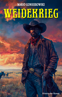 Weidekrieg - Mario Gonsierowski - E-Book