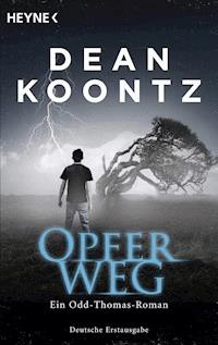 Opferweg - Dean Koontz - E-Book