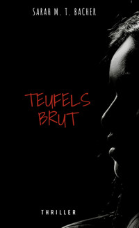 Teufelsbrut - Sarah M. T. Bacher - E-Book