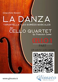 Cello 1 part of "La Danza" tarantella by Rossini for Cello Quartet - Gioacchino Rossini - E-Book