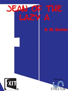 Jean of the Lazy A - B. M. Bower - E-Book