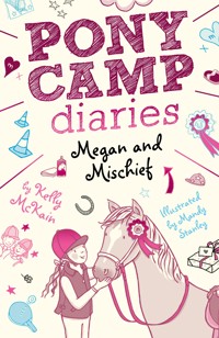 Megan and Mischief - Kelly McKain - E-Book