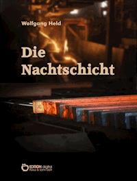 Die Nachtschicht - Wolfgang Held - E-Book
