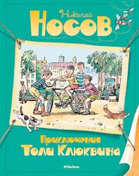 Приключения Толи Клюквина - Николай Носов - E-Book
