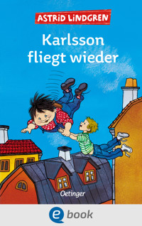 Karlsson vom Dach 2. Karlsson fliegt wieder - Astrid Lindgren - E-Book