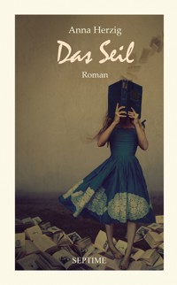 Das Seil - Anna Herzig - E-Book