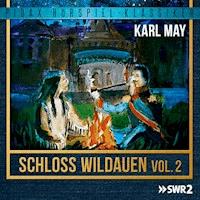 Schloss Wildauen, Vol. 2 - Karl May - Hörbuch