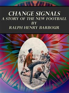Change Signals - Ralph Henry Barbour - E-Book
