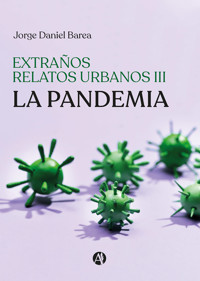 Extraños relatos urbanos III - Jorge Daniel Barea - E-Book