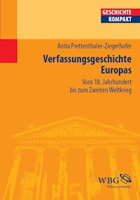 Verfassungsgeschichte Europas - Anita Ziegerhofer - E-Book