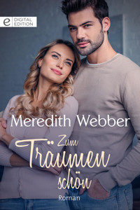 Zum Träumen schön - Meredith Webber - E-Book