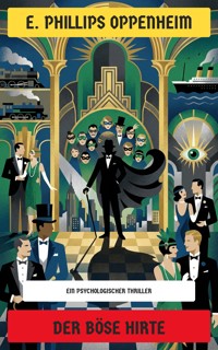 Der böse Hirte - E. Phillips Oppenheim - E-Book