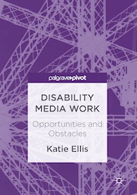 Disability Media Work - Katie Ellis - E-Book