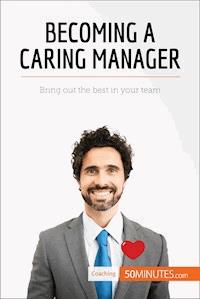 Becoming a Caring Manager - 50minutes - E-Book