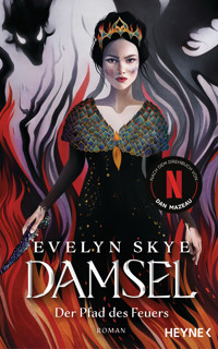 Damsel – Der Pfad des Feuers - Evelyn Skye - E-Book