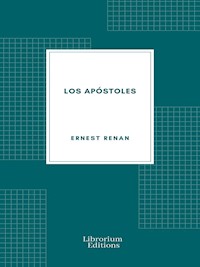 Los Apóstoles - Enrique Leopoldo de Verneuil - E-Book