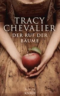 Der Ruf der Bäume - Tracy Chevalier - E-Book