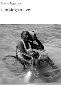 Limping to live - David Nganga - E-Book