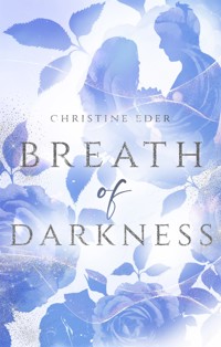 Breath of Darkness - Christine Eder - E-Book