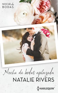 Noche de bodas aplazada - NATALIE RIVERS - E-Book