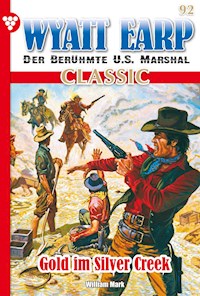 Wyatt Earp Classic 92 – Western - William Mark - E-Book
