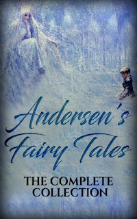 Andersen's Fairy Tales: The complete collection - Hans Christian Andersen - kostenlos E-Book