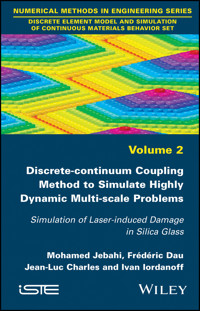 Discrete-continuum Coupling Method to Simulate Highly Dynamic Multi-scale Problems - Mohamed Jebahi - E-Book