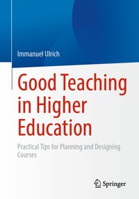 Good Teaching in Higher Education - Immanuel Ulrich - E-Book