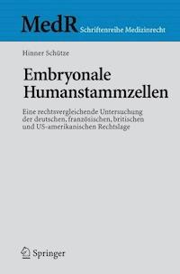 Embryonale Humanstammzellen - Hinner Schütze - E-Book