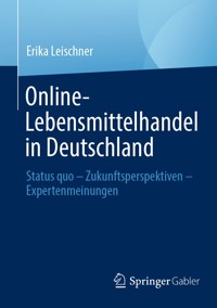 Online-Lebensmittelhandel in Deutschland - Erika Leischner - E-Book