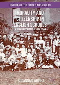 Morality and Citizenship in English Schools - Susannah Wright - E-Book