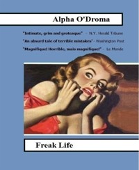Freak Life - Alpha O'Droma - E-Book