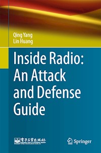 Inside Radio: An Attack and Defense Guide - Qing Yang - E-Book