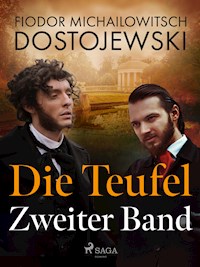 Die Teufel - Zweiter Band - Fjodor M Dostojewski - E-Book