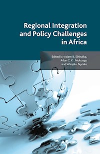 Regional Integration and Policy Challenges in Africa - - E-Book