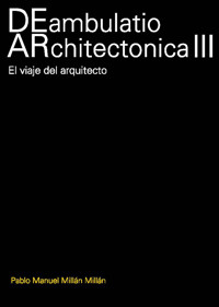DEambulatio ARchitectonica III - MILLAN MILLAN PABLO MANUEL - E-Book
