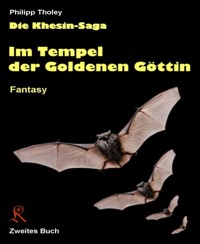 Im Tempel der Goldenen Göttin - Philipp Tholey - E-Book