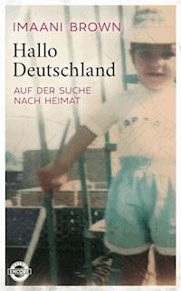 Hallo Deutschland - Imaani Brown - E-Book