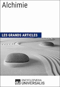 Alchimie - Encyclopaedia Universalis - E-Book