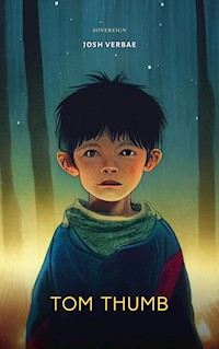 Tom Thumb - Josh Verbae - E-Book