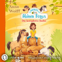 Die Schule der kleinen Ponys - Ein Heuhaufen voller Geheimnisse / Wen hat hier der Hafer gestochen? / Wer packt hier das Glück bei der Mähne? (Ungekürzt) - Anne Wolff - Hörbuch