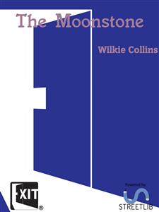 The Moonstone - Wilkie Collins - E-Book