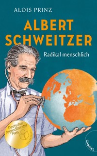 Albert Schweitzer - Alois Prinz - E-Book